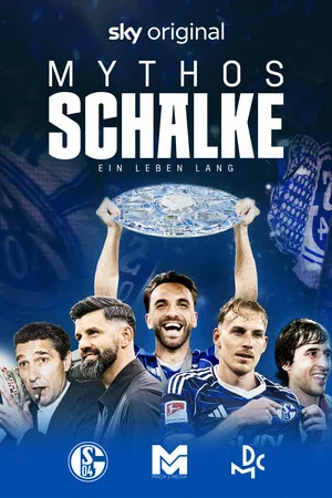 Постер: Myth Schalke - A life long