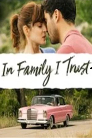 Постер: In Family I Trust
