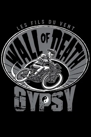 Постер: Wall of Death Gypsy