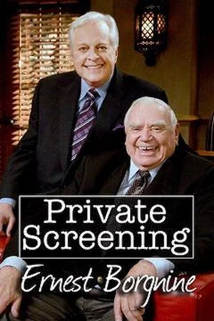 Постер: Private Screenings: Ernest Borgnine