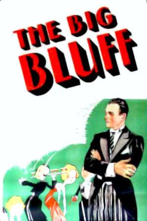 Постер: The Big Bluff
