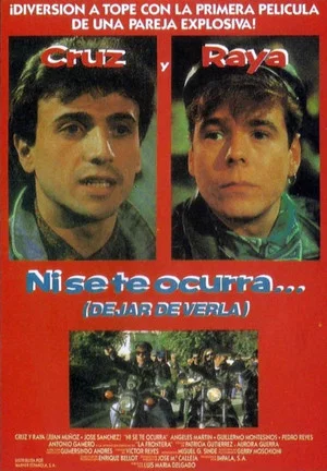 Постер: Ni se te ocurra... (dejar de verla)