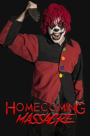 Постер: Homecoming Massacre