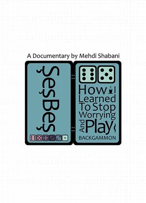 Постер: Shesh-Besh: How I Learned to Stop Worrying and Play Backgammon