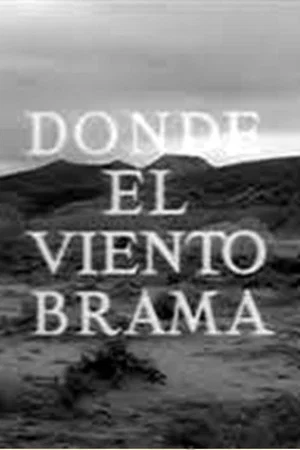 Постер: Allá donde el viento brama
