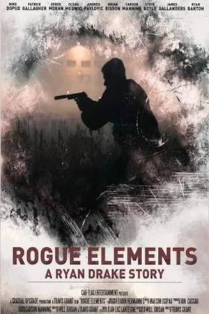 Постер: Rogue Elements: A Ryan Drake Story