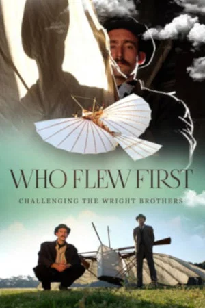 Постер: Who Flew First: Challenging the Wright Brothers
