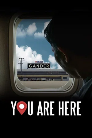 Постер: You Are Here: A Come From Away Story