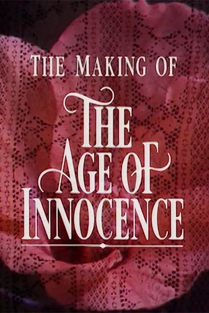 Постер: Innocence and Experience: The Making of 'The Age of Innocence'