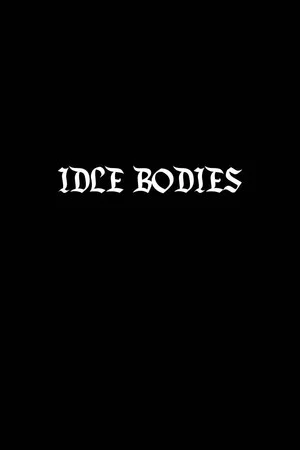 Постер: Idle Bodies