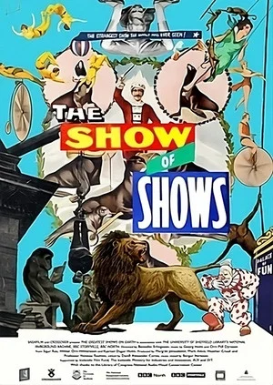 Постер: The Show of Shows: 100 Years of Vaudeville, Circuses and Carnivals