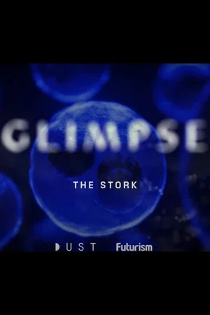 Постер: Glimpse Ep 2: The Stork