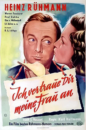 Постер: Ich vertraue Dir meine Frau an