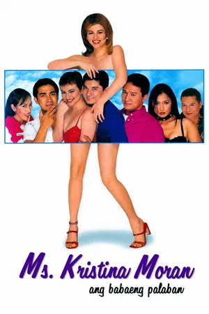 Постер: Ms. Kristina Moran: Ang Babaeng Palaban