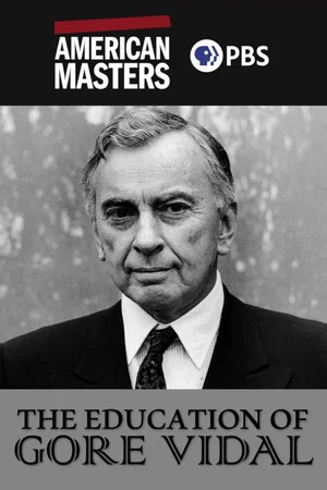 Постер: The Education of Gore Vidal