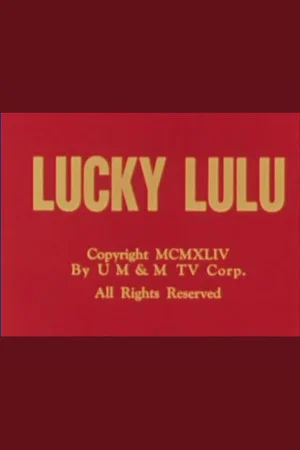 Постер: Lucky Lulu