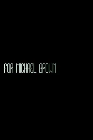 Постер: For Michael Brown