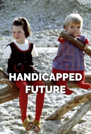Постер: Handicapped Future