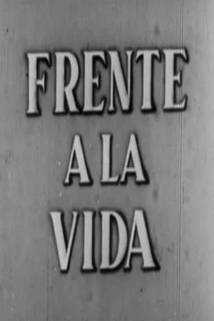Постер: Frente a la vida