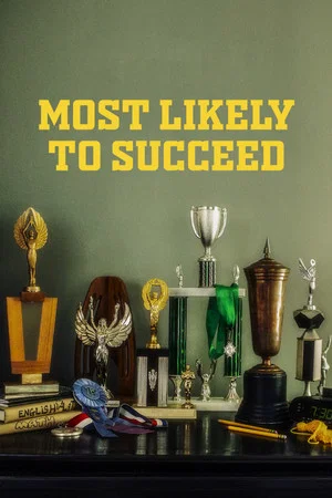 Постер: Most Likely to Succeed