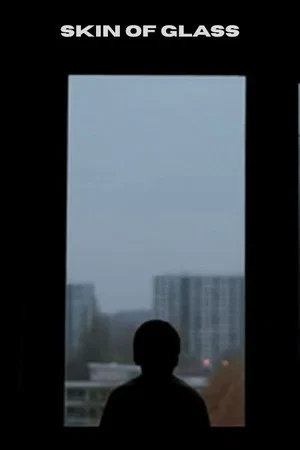 Постер: Skin of Glass
