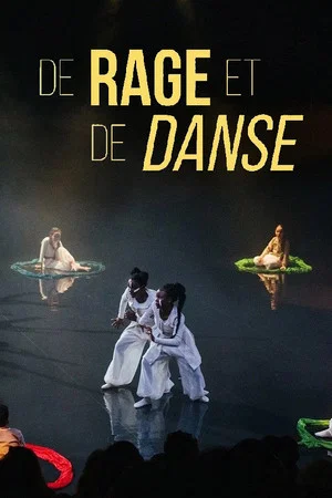 Постер: De rage et de danse