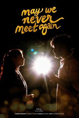Постер: May We Never Meet Again