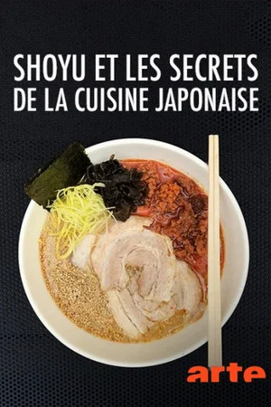 Постер: Shoyu and the Secrets of Japanese Cuisine