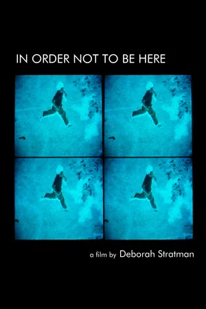 Постер: In Order Not to Be Here