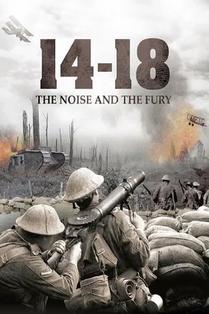 Постер: 14-18: The Noise & the Fury