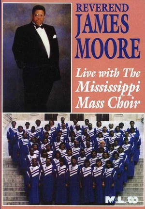 Постер: Reverend James Moore: Live with the Mississippi Mass Choir