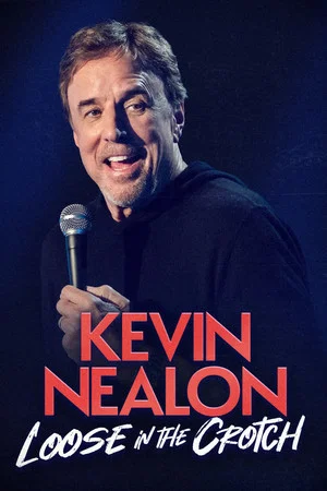 Постер: Kevin Nealon: Loose in the Crotch