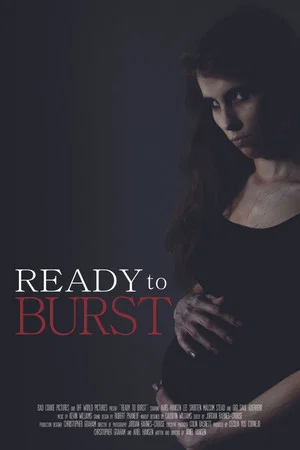 Постер: Ready to Burst
