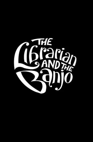 Постер: The Librarian and The Banjo