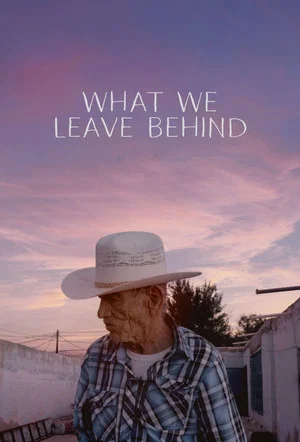Постер: What We Leave Behind