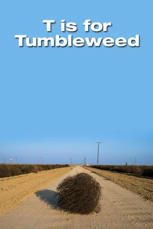 Постер: T Is for Tumbleweed
