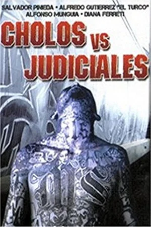 Постер: Cholos vs. Judiciales