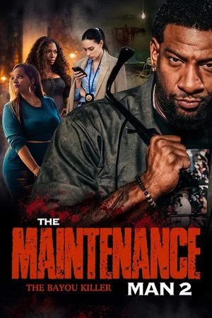Постер: The Maintenance Man 2 The Bayou Killer