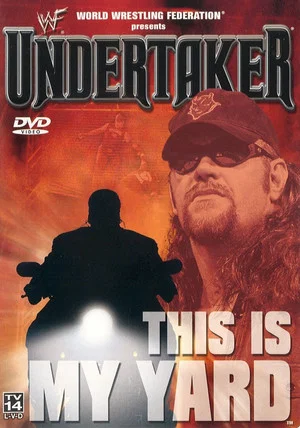 Постер: WWF: Undertaker - This Is My Yard