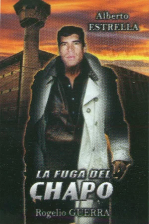 Постер: El Chapo's Escape