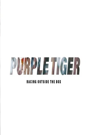 Постер: Purple Tiger: Racing Outside the Box