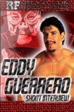 Постер: RF Video Presents: Shoot Interview with Eddie Guerrero