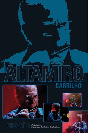 Постер: Altamiro Carrilho: Programa Ensaio