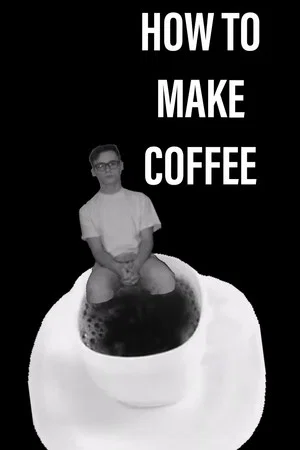 Постер: How to Make Coffee