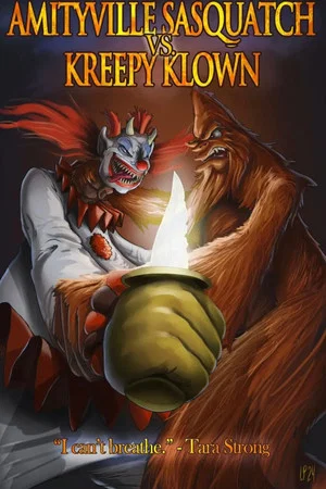 Постер: Amityville Sasquatch Vs Kreepy Klown
