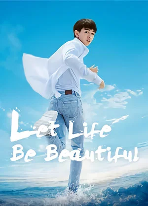 Постер: Let Life Be Beautiful