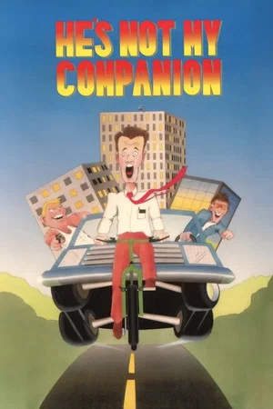Постер: He's Not My Companion