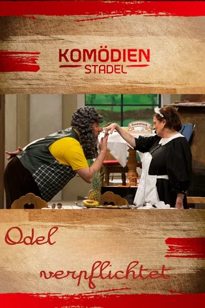 Постер: Der Komödienstadel - Odel verpflichtet
