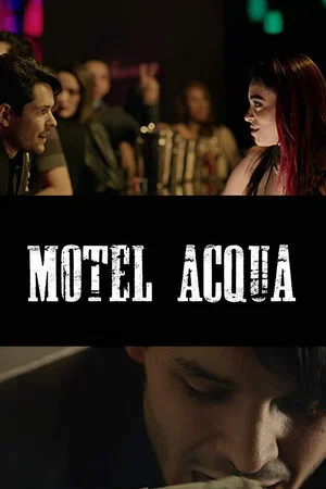Постер: Motel Acqua