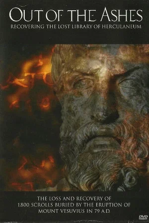 Постер: Out of the Ashes: Recovering the Lost Library of Herculaneum